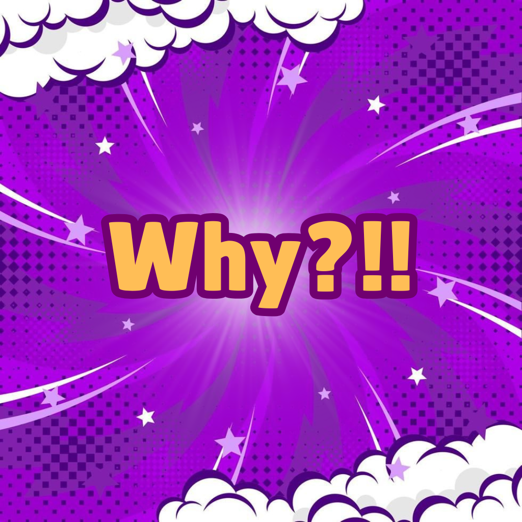 why?